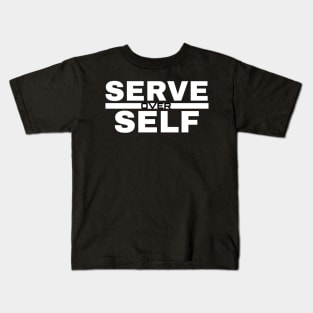 Serve Over Self 2 Kids T-Shirt